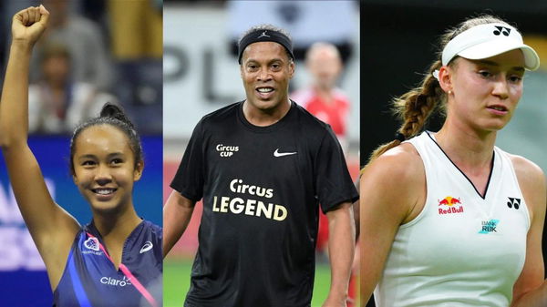 Elena Rybakina, Ronaldinho Gaucho, Leylah Fernandez