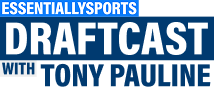 EssentiallySports Draftcast with Tony Pauline
