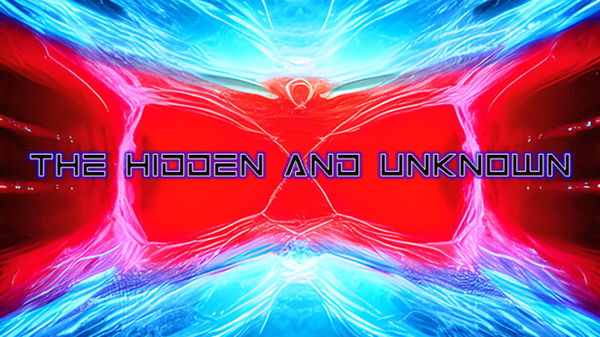 The Hidden and Unknown