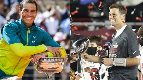 Tom Brady and Rafael Nadal