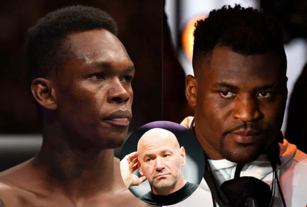 Israel Adesanya; Francis Ngannou; Dana White