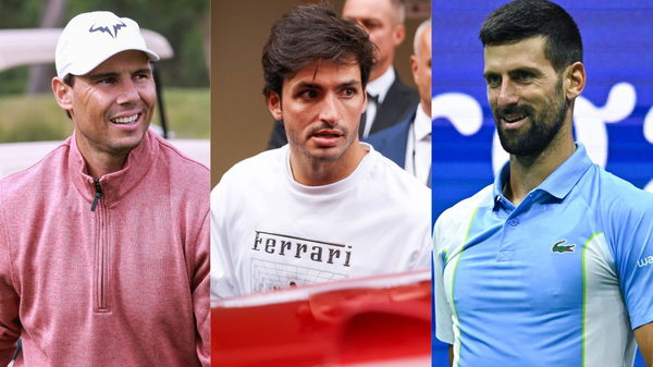 Rafael Nadal, Carlos Sainz, Novak Djokovic